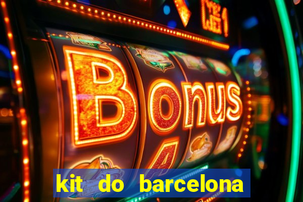 kit do barcelona dls 19